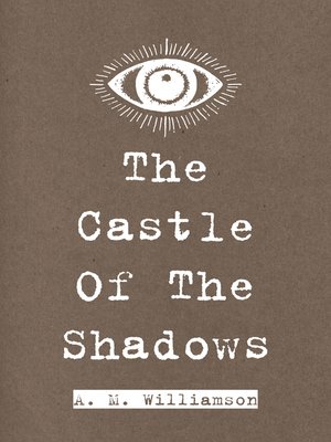cover image of The Castle of the Shadows